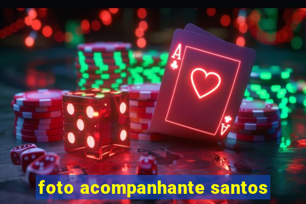 foto acompanhante santos