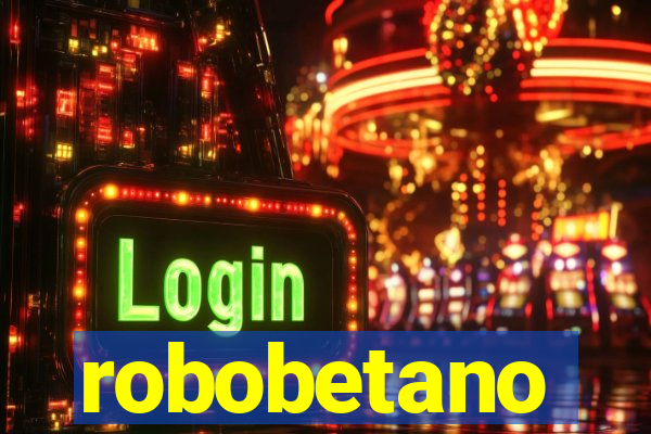 robobetano