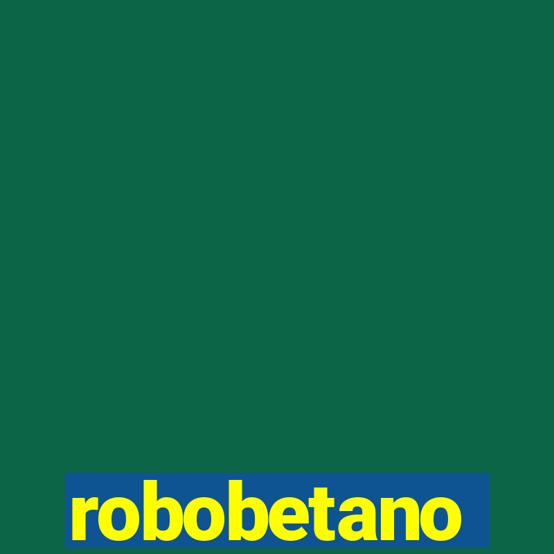 robobetano