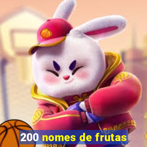 200 nomes de frutas