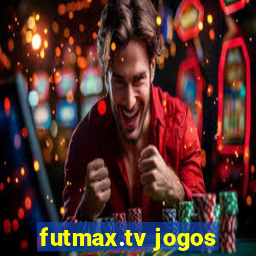 futmax.tv jogos