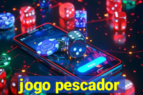 jogo pescador