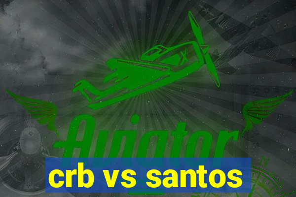 crb vs santos