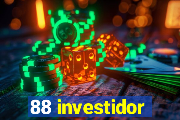 88 investidor