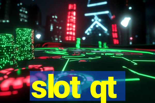 slot qt