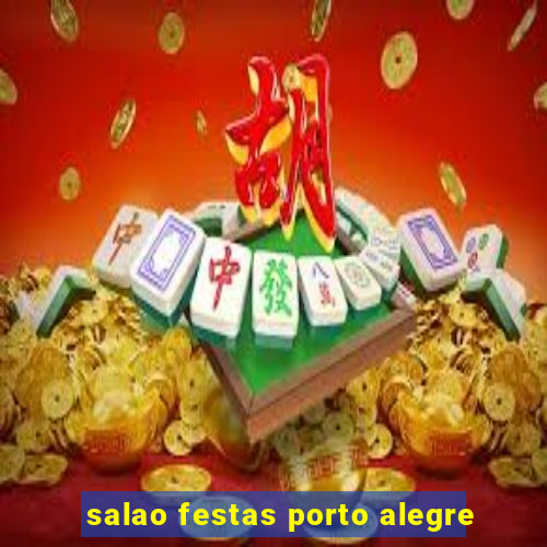 salao festas porto alegre