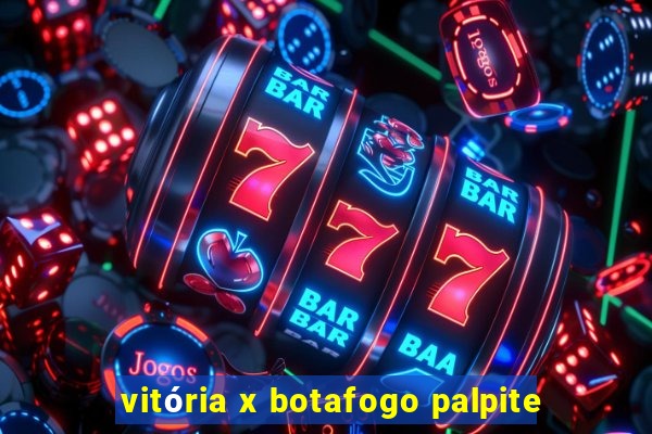 vitória x botafogo palpite