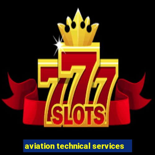 aviation technical services