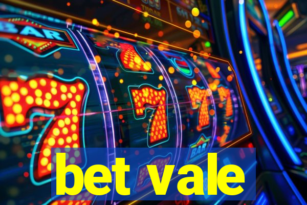 bet vale