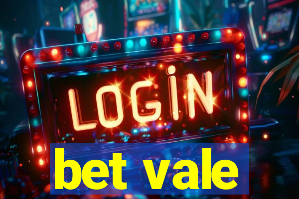 bet vale