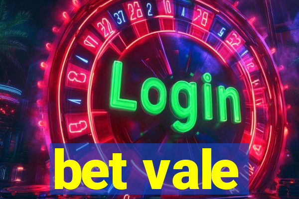 bet vale