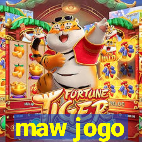 maw jogo