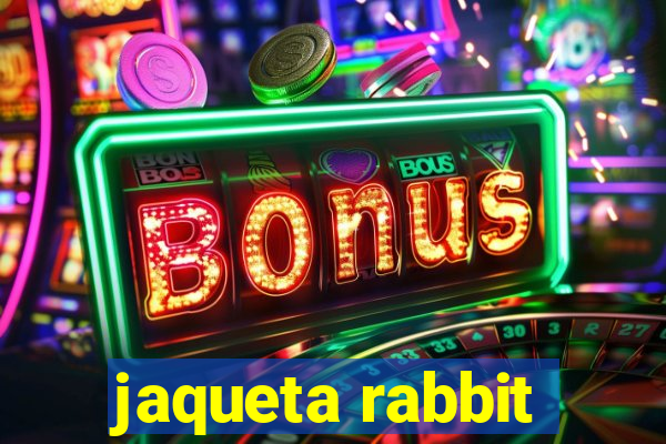 jaqueta rabbit