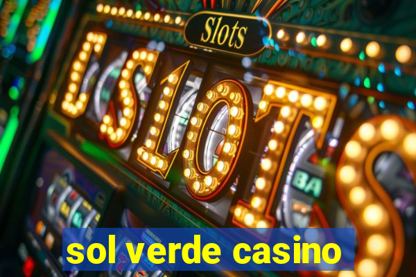 sol verde casino