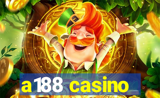 a188 casino