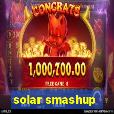 solar smashup