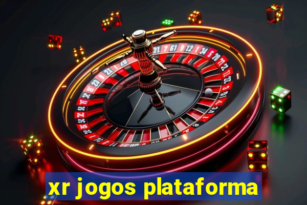 xr jogos plataforma