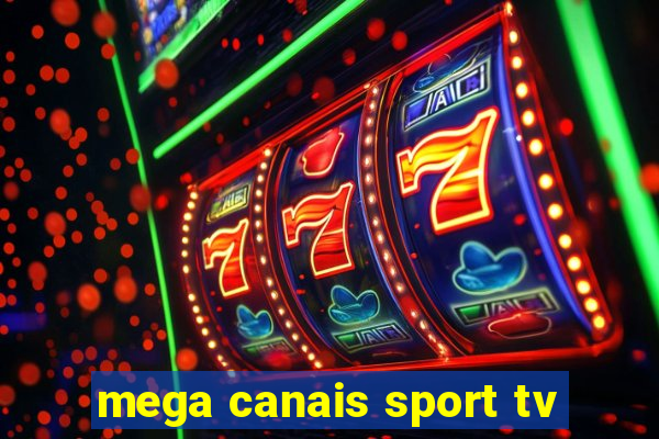 mega canais sport tv