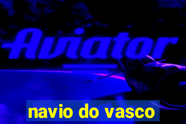 navio do vasco