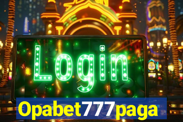 Opabet777paga