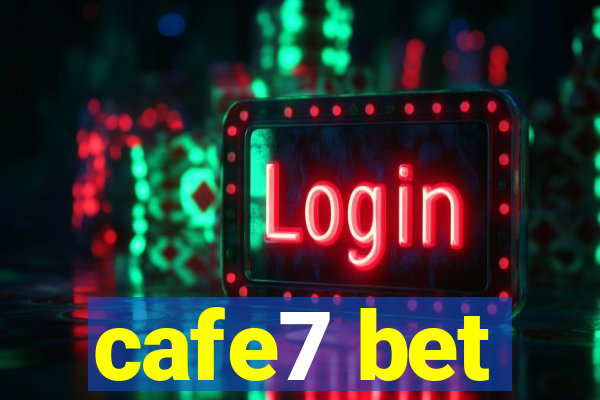 cafe7 bet