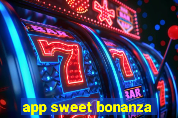 app sweet bonanza