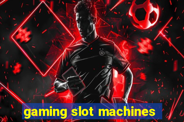 gaming slot machines