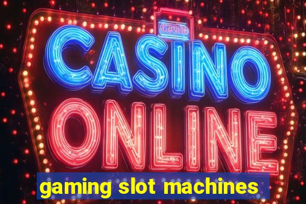 gaming slot machines