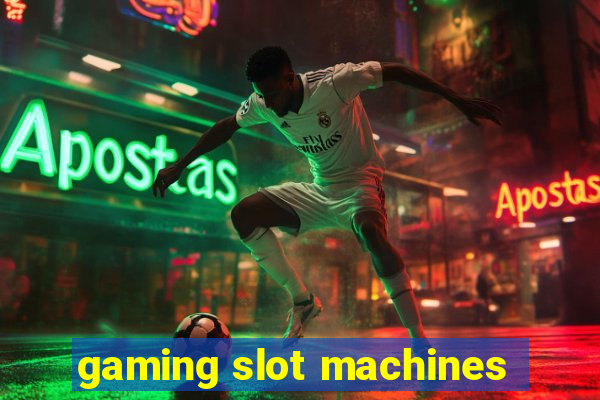 gaming slot machines