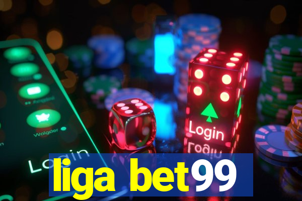 liga bet99