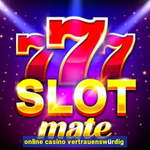 online casino vertrauenswürdig