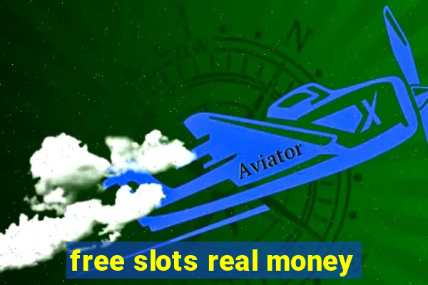 free slots real money