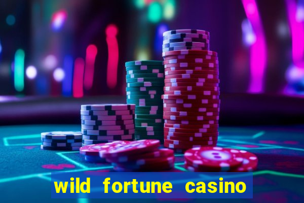 wild fortune casino online gambling