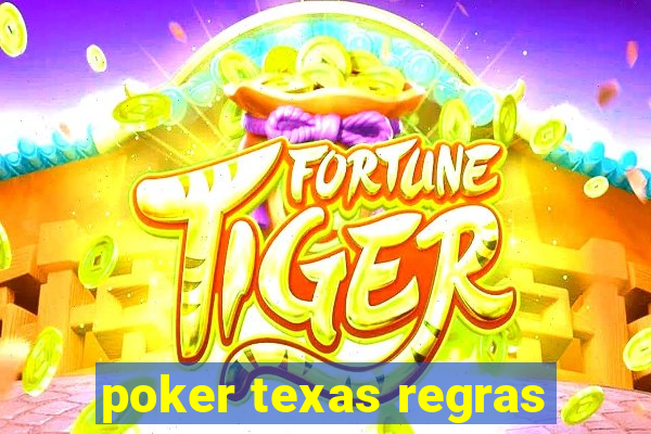 poker texas regras