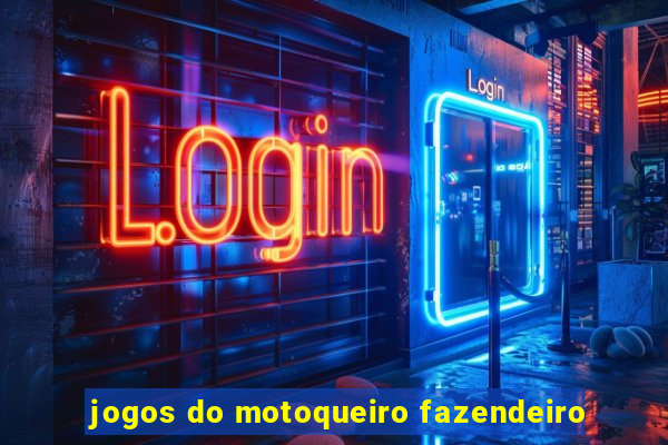 jogos do motoqueiro fazendeiro