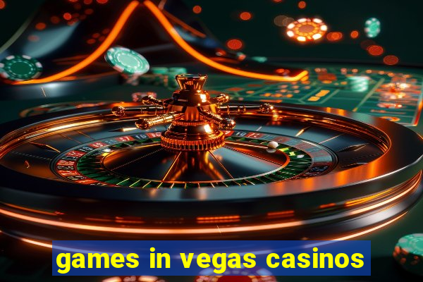 games in vegas casinos