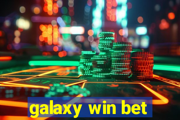 galaxy win bet