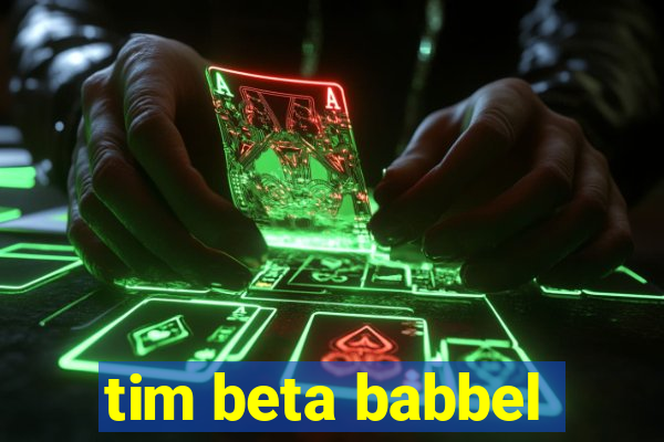 tim beta babbel