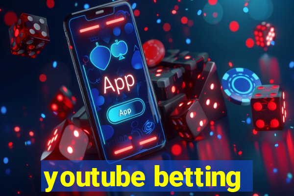 youtube betting