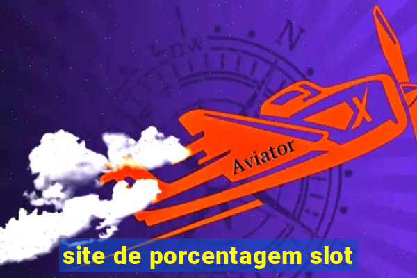 site de porcentagem slot