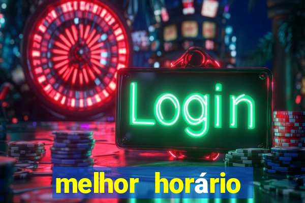 melhor horário para jogar cassino online