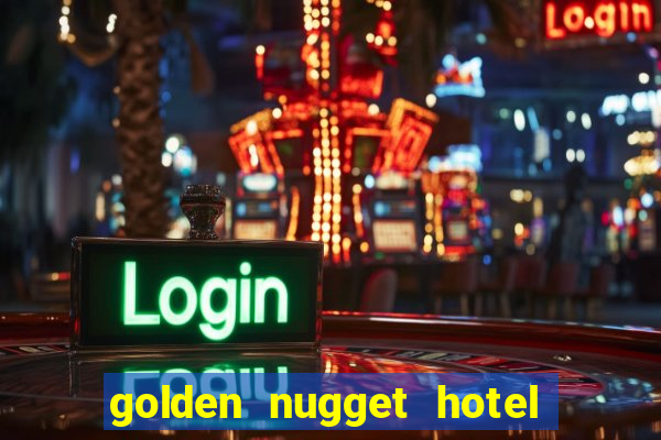 golden nugget hotel & casino las vegas