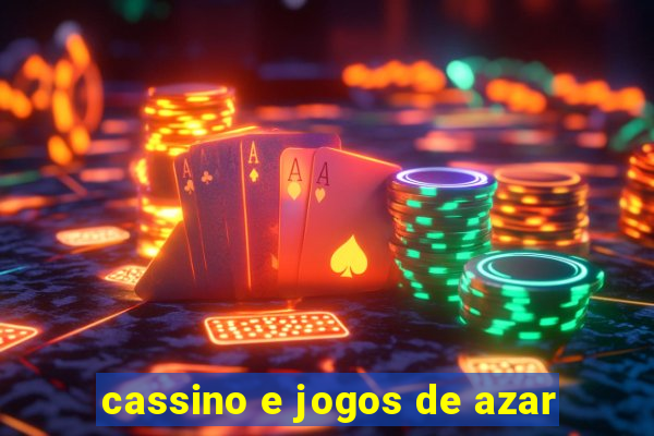 cassino e jogos de azar