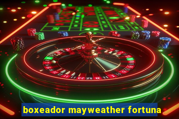 boxeador mayweather fortuna