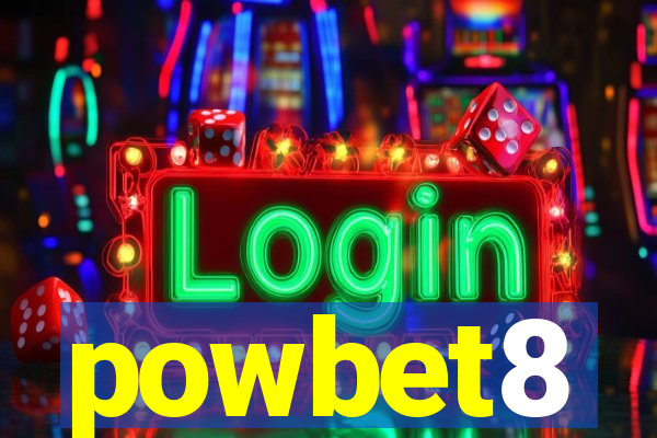 powbet8