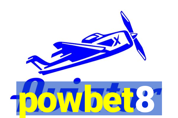 powbet8