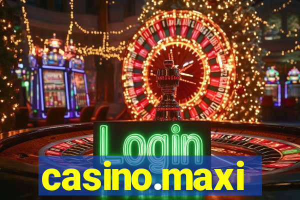 casino.maxi