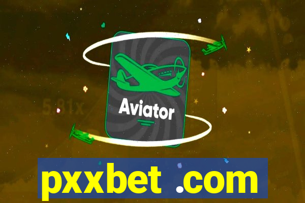 pxxbet .com