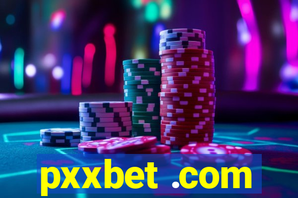 pxxbet .com