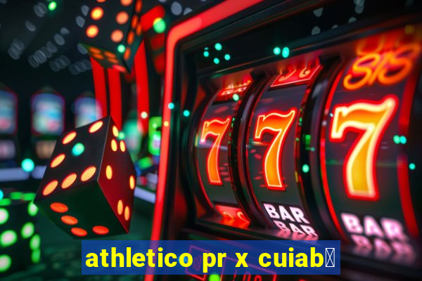 athletico pr x cuiab谩